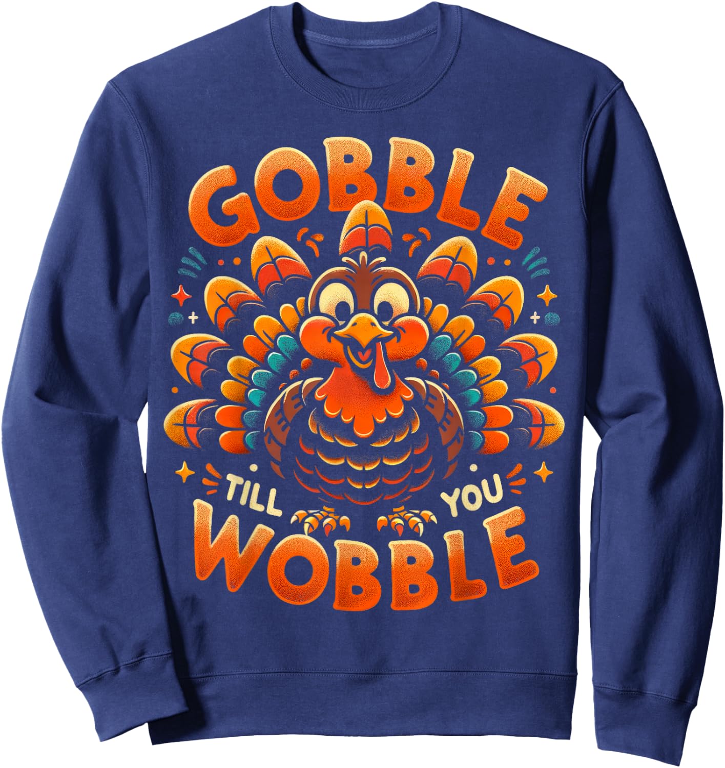 Thanksgiving Shirt Women Kids Gobble Till You Wobble Sweatshirt - Sweatshirt | Navy
