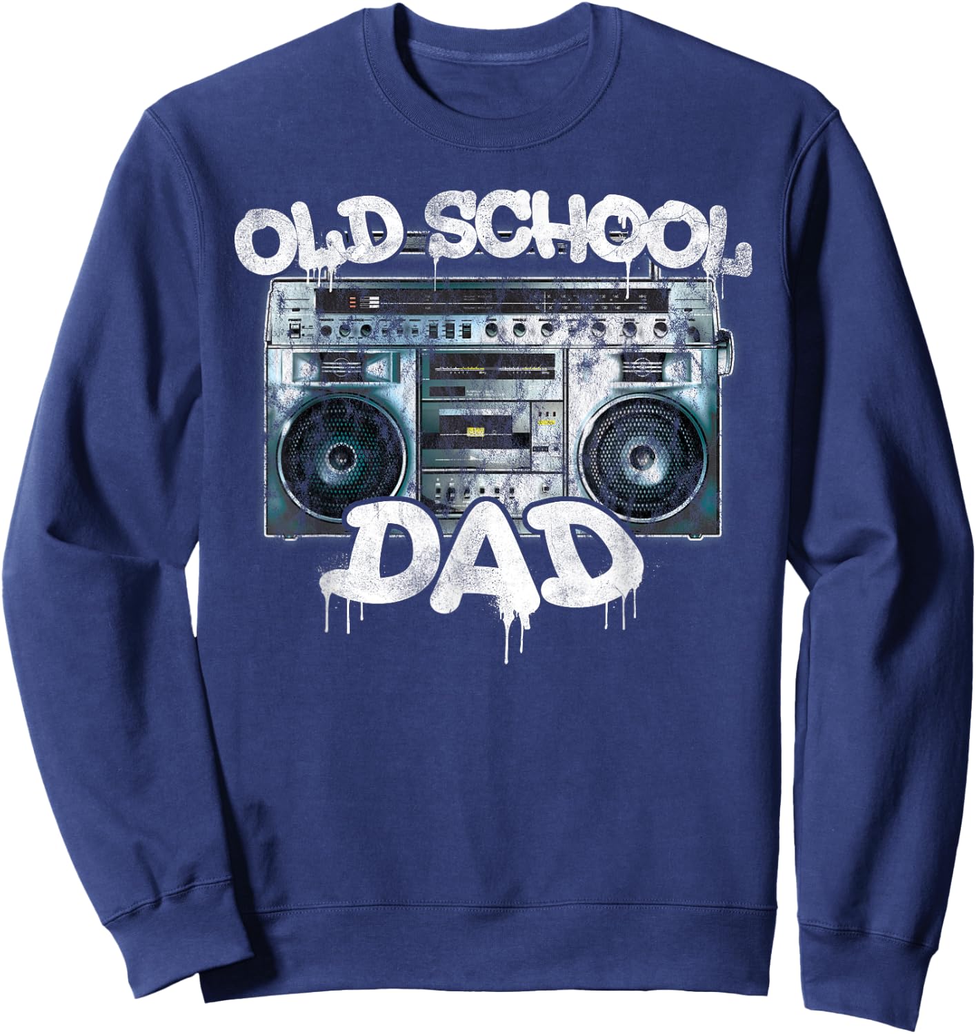 Old School Dad, Throwback 80s 90s Boombox Graffiti Sweatshirt - Sweatshirt | Navy