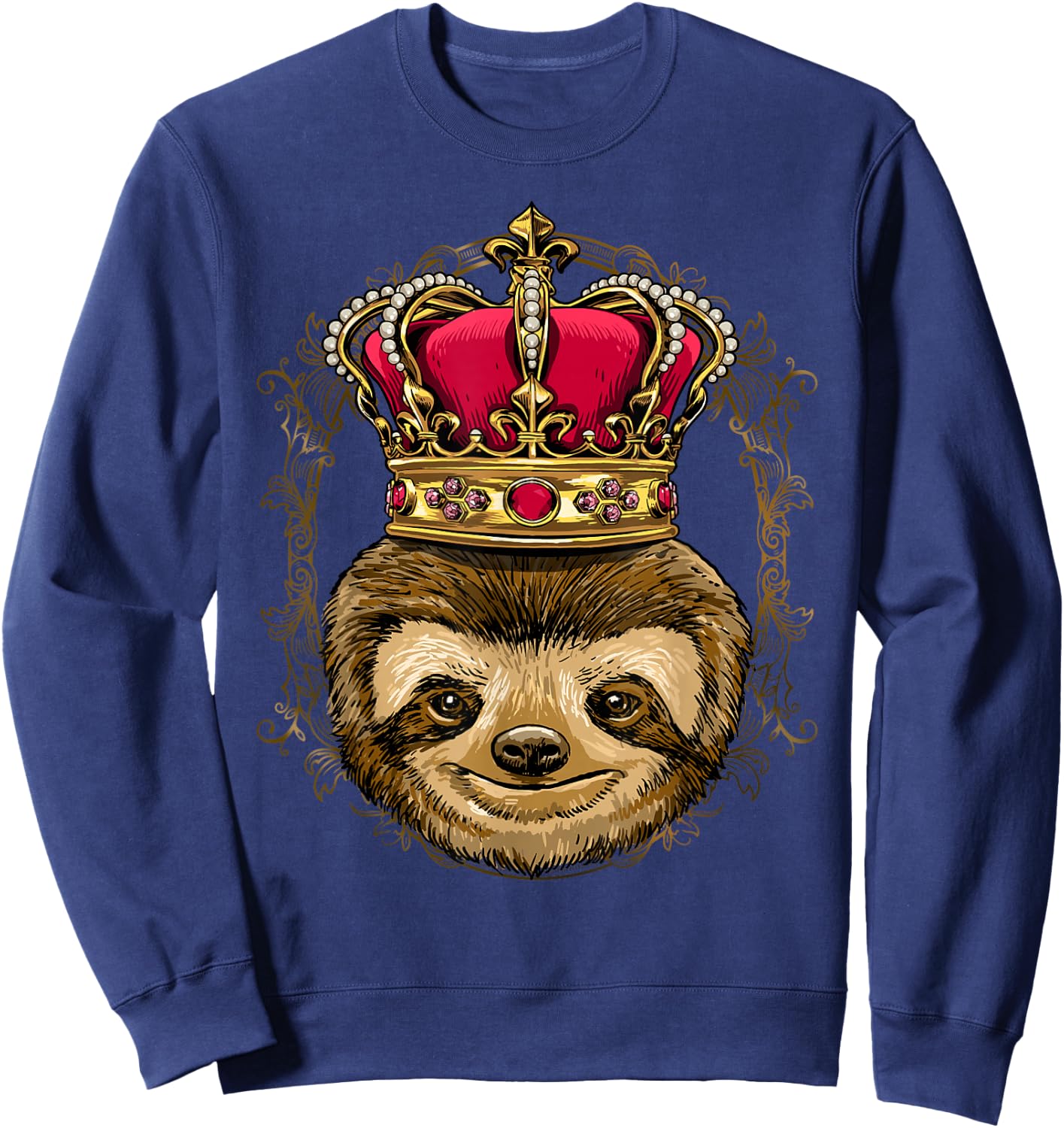 King Sloth Wearing Crown - Queen Sloth Animal Sweatshirt - Sweatshirt | Navy