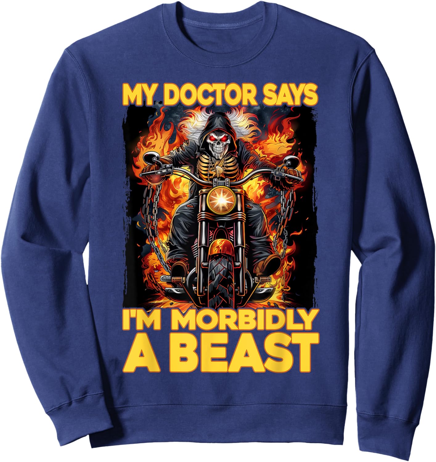 My Doctor Says I'm Morbidly A Beast Sweatshirt - Sweatshirt | Navy