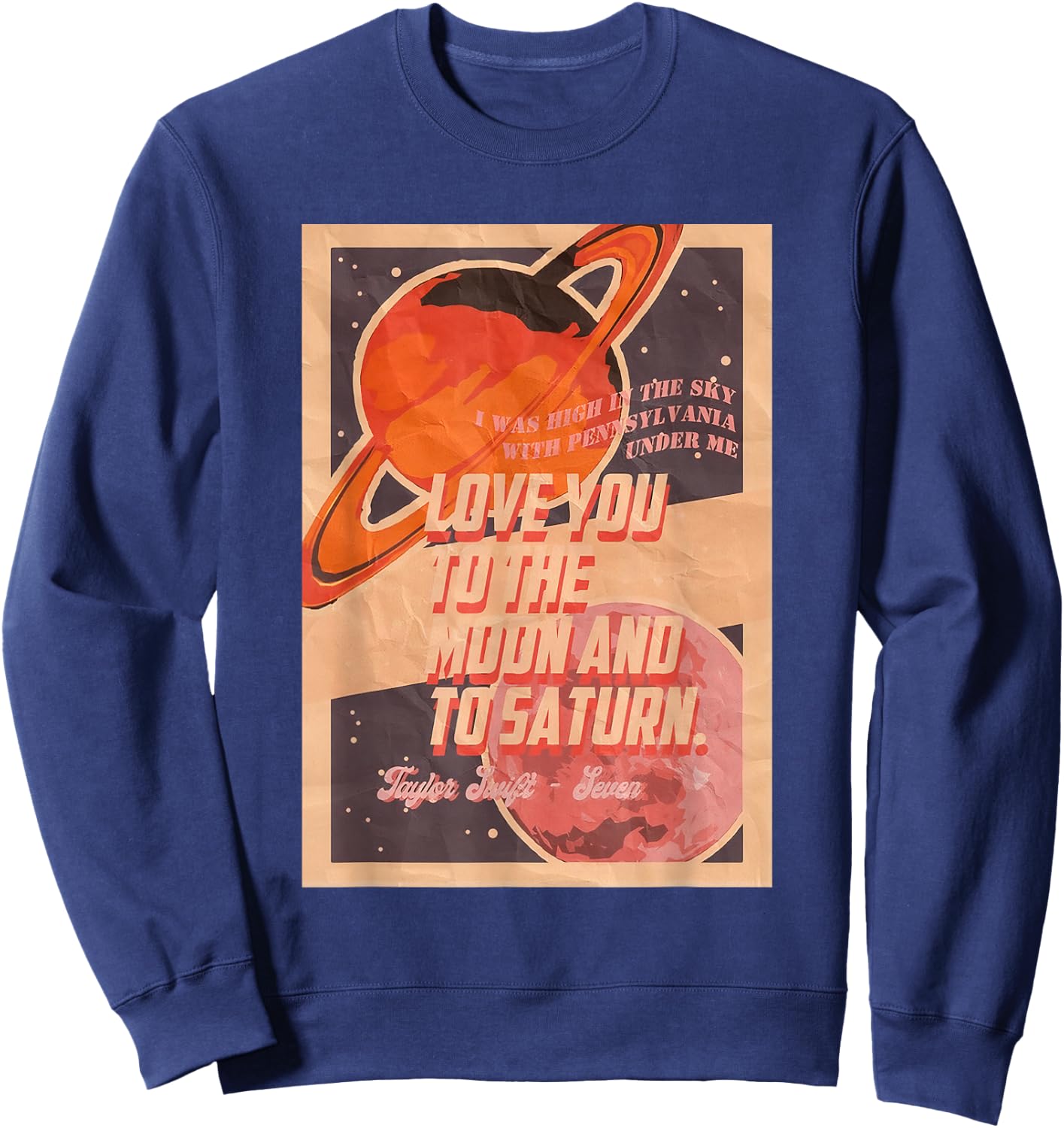 Love You to the Moon and to Saturn Sweatshirt - Sweatshirt | Navy