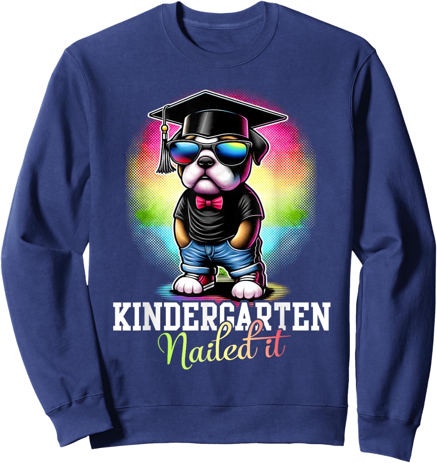 Kindergarten Nailed It Bulldog Sunglasses Graduation Sweatshirt - Sweatshirt | Navy