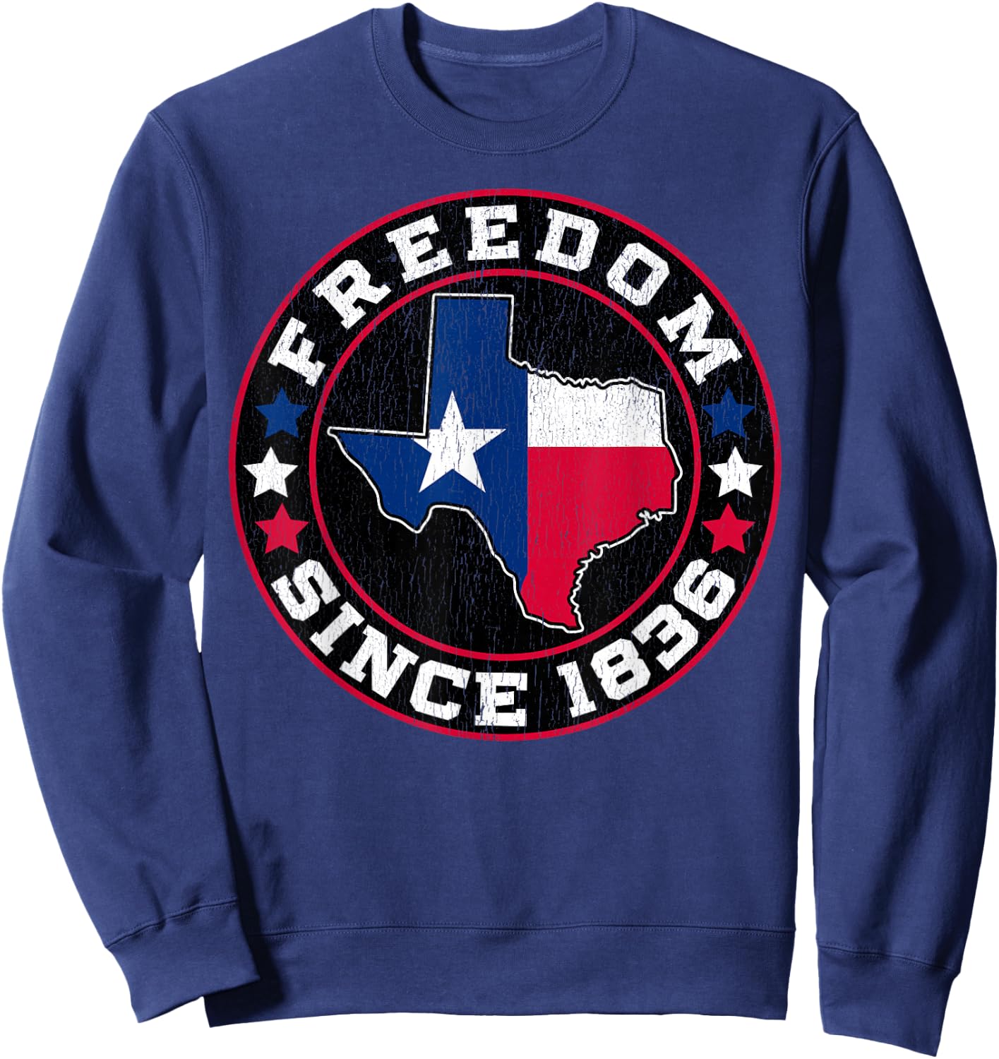 Freedom Since 1836 Texas Independence Day Sweatshirt - Sweatshirt | Navy