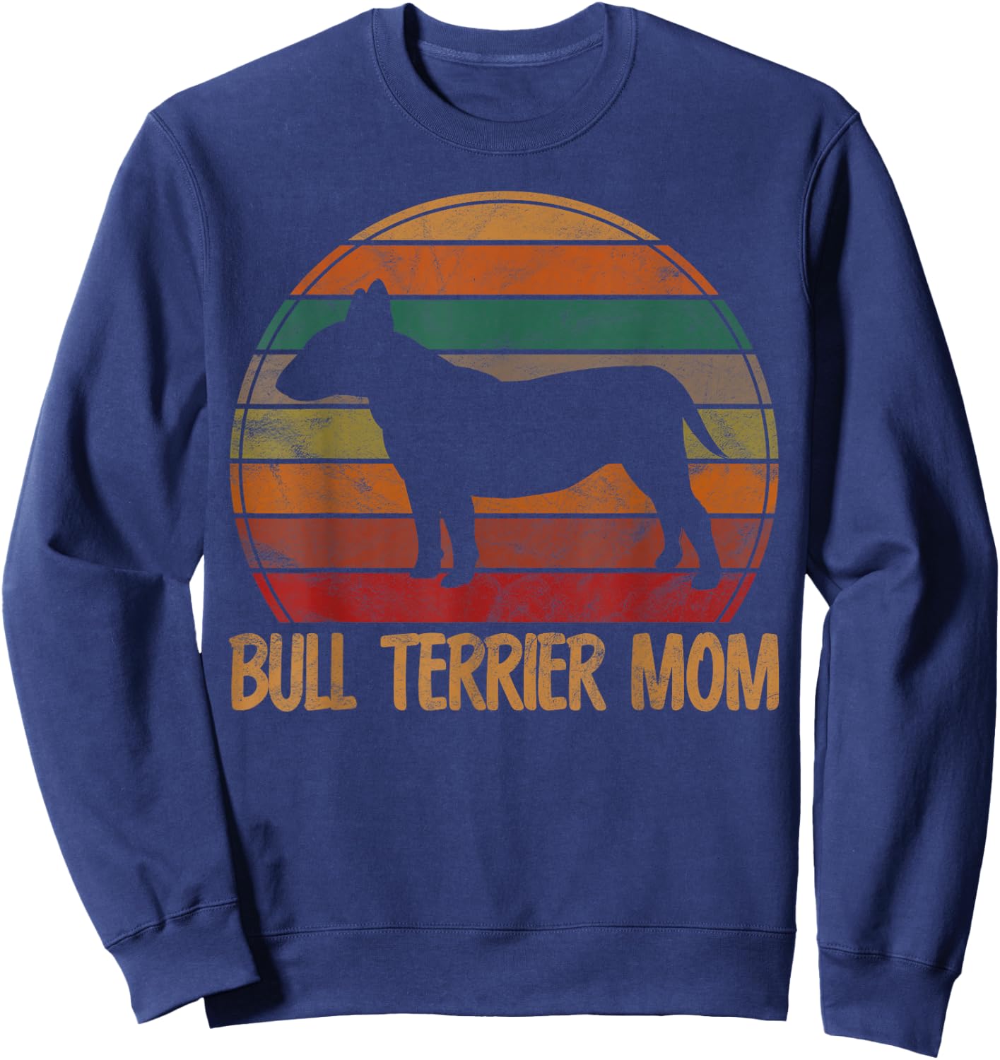 Retro Bull Terrier Mom Gift Bully Dog Owner Mother Pet Mama Sweatshirt - Sweatshirt | Navy