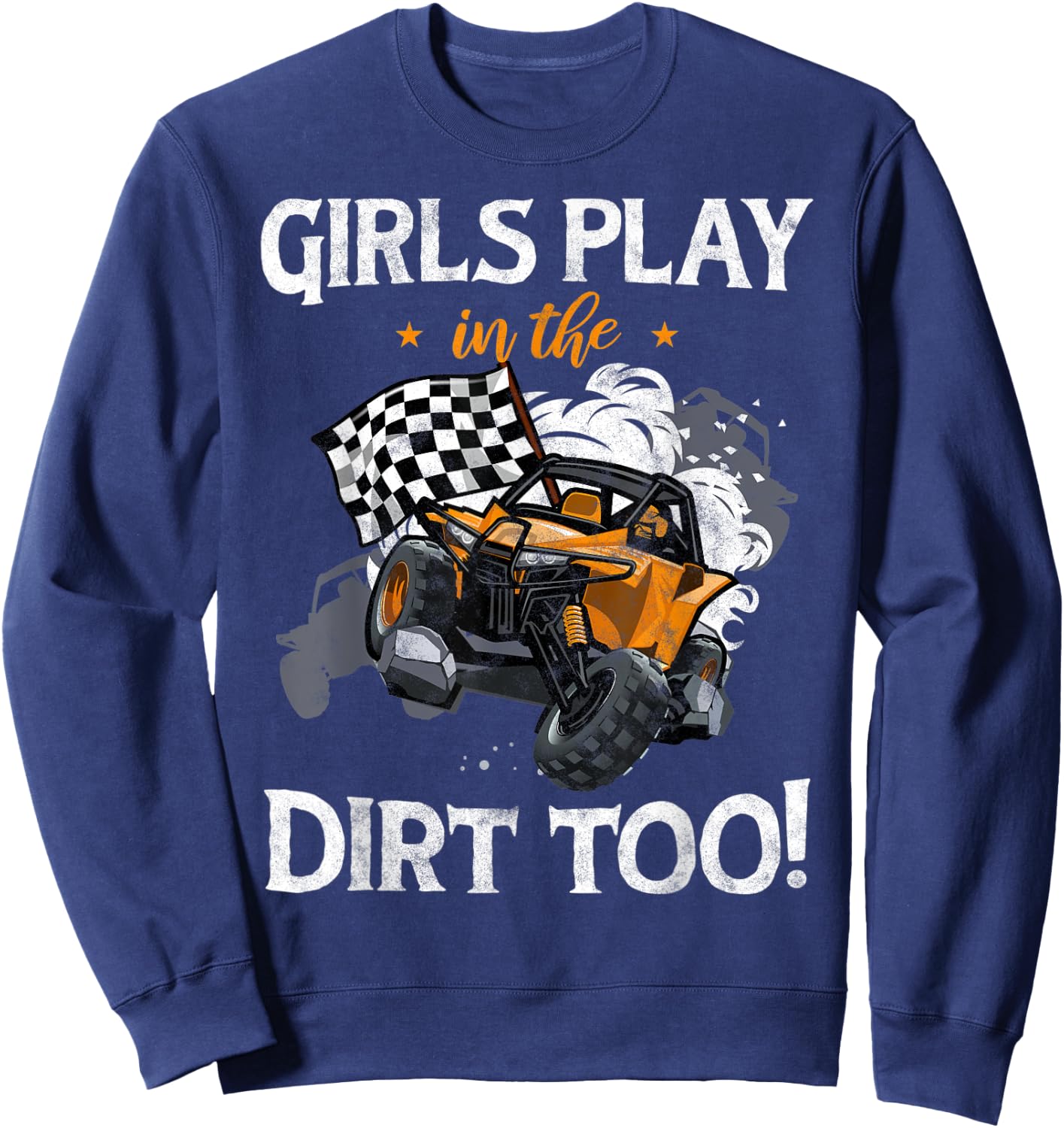 Girls Playing in the UTV Dirt Offroad SXS Racing Quad Lovers Sweatshirt - Sweatshirt | Navy