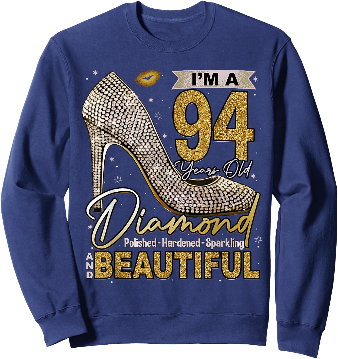 I'm A 94 Years Old Diamond, 94 and Fabulous 94th Birthday Sweatshirt - Sweatshirt | Navy