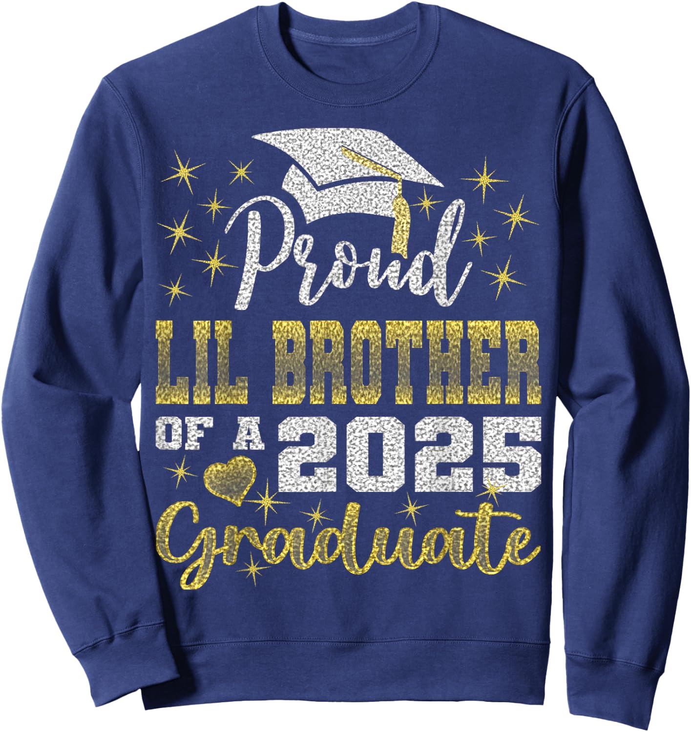 Super Proud Little Brother of 2025 Graduate Awesome Family Sweatshirt - Sweatshirt | Navy