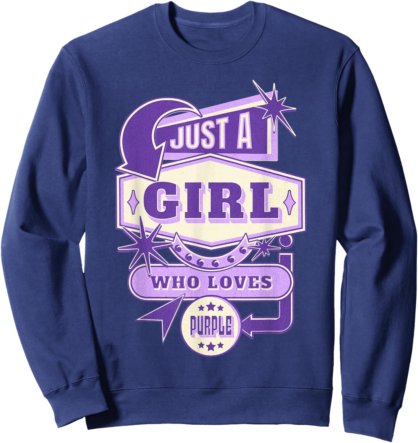 Just A Girl Who Loves Purple Sign Cute Purple Lover Sweatshirt - Sweatshirt | Navy