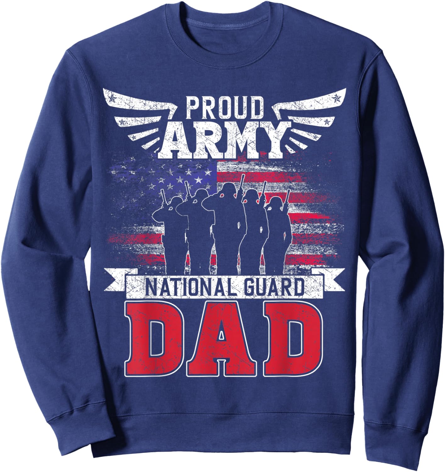 Proud Army National Guard Dad Father Soldier Father's Day Sweatshirt - Sweatshirt | Navy