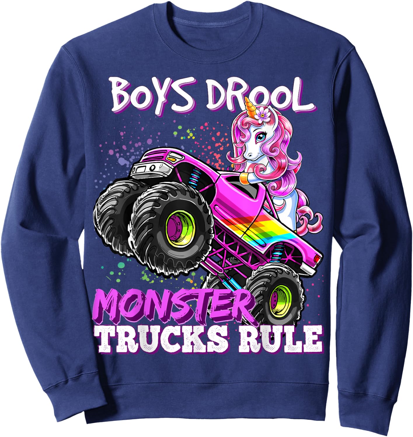 Boys Drool Monster Trucks Rule Unicorn Monster Truck Girl Sweatshirt - Sweatshirt | Navy