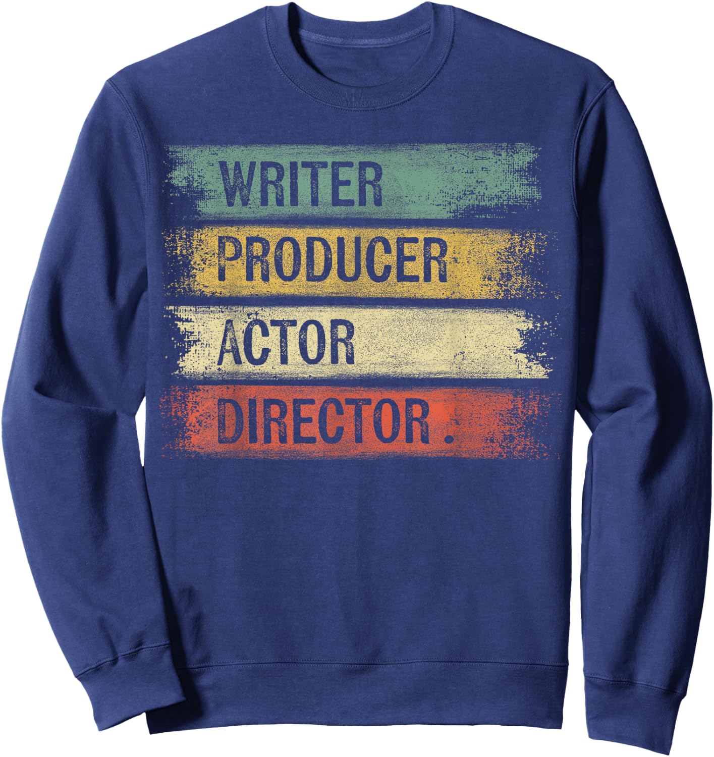 Writer Producer Actor Director Filmmaker Gifts Movie Theater Sweatshirt - Sweatshirt | Navy