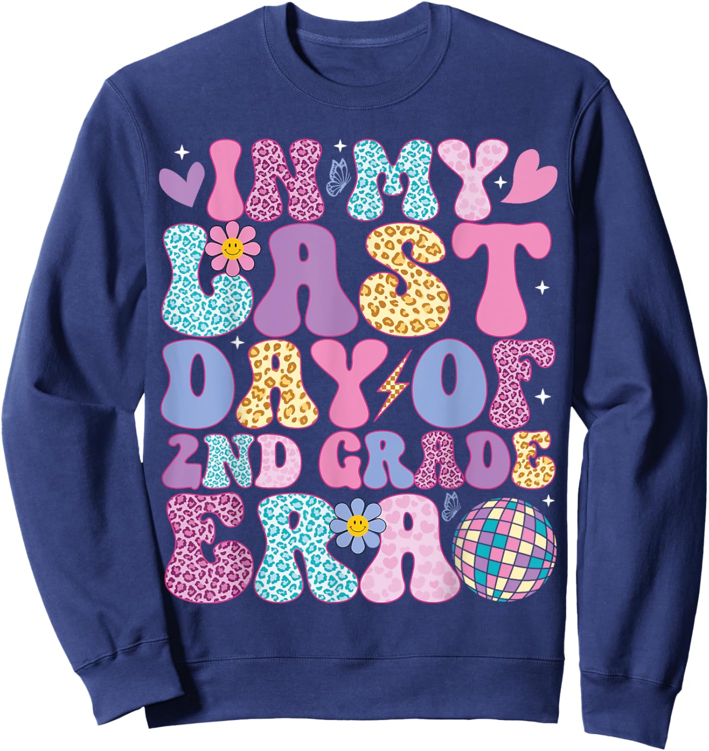In My Last Day 2nd Grade Era Groovy Students End of School Sweatshirt - Sweatshirt | Navy