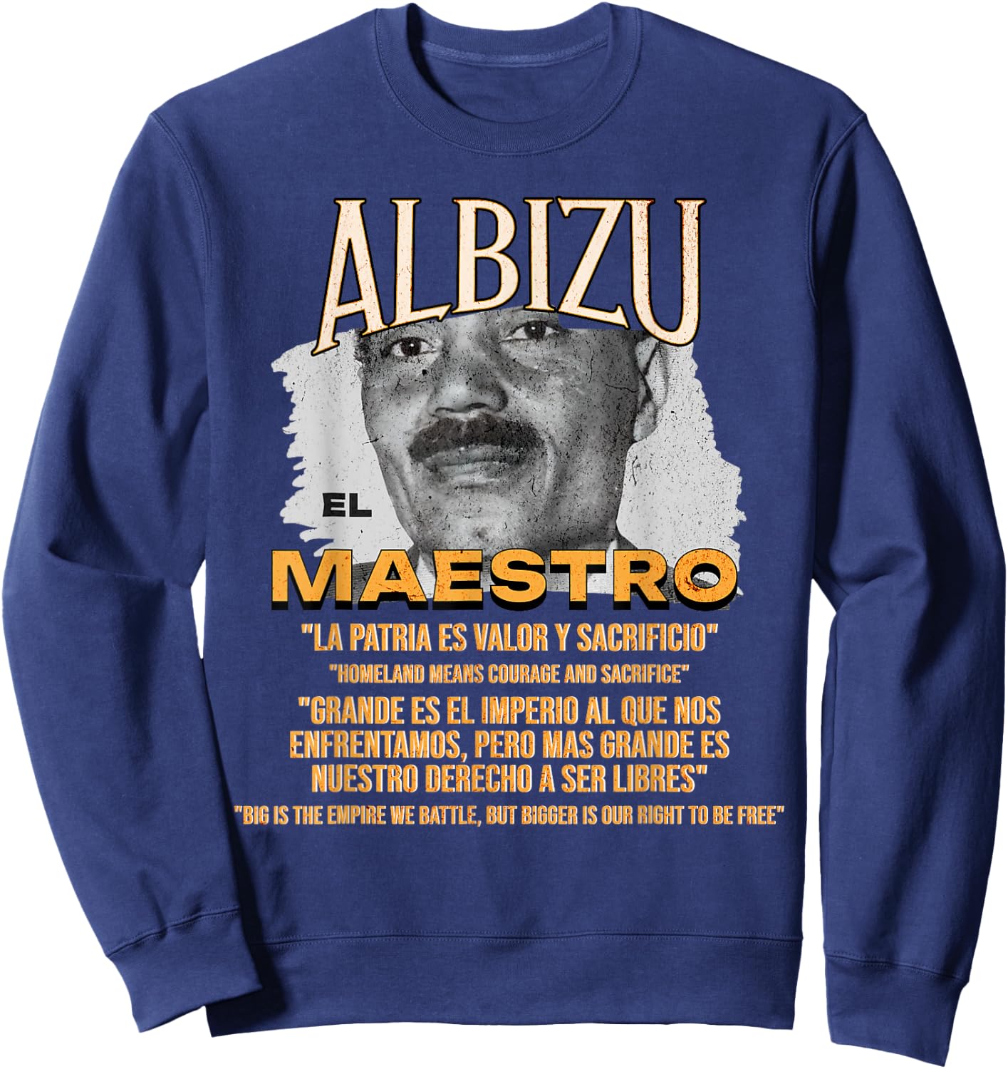Pedro Albizu Campos El Maestro Puerto Rico Independence Sweatshirt - Sweatshirt | Navy