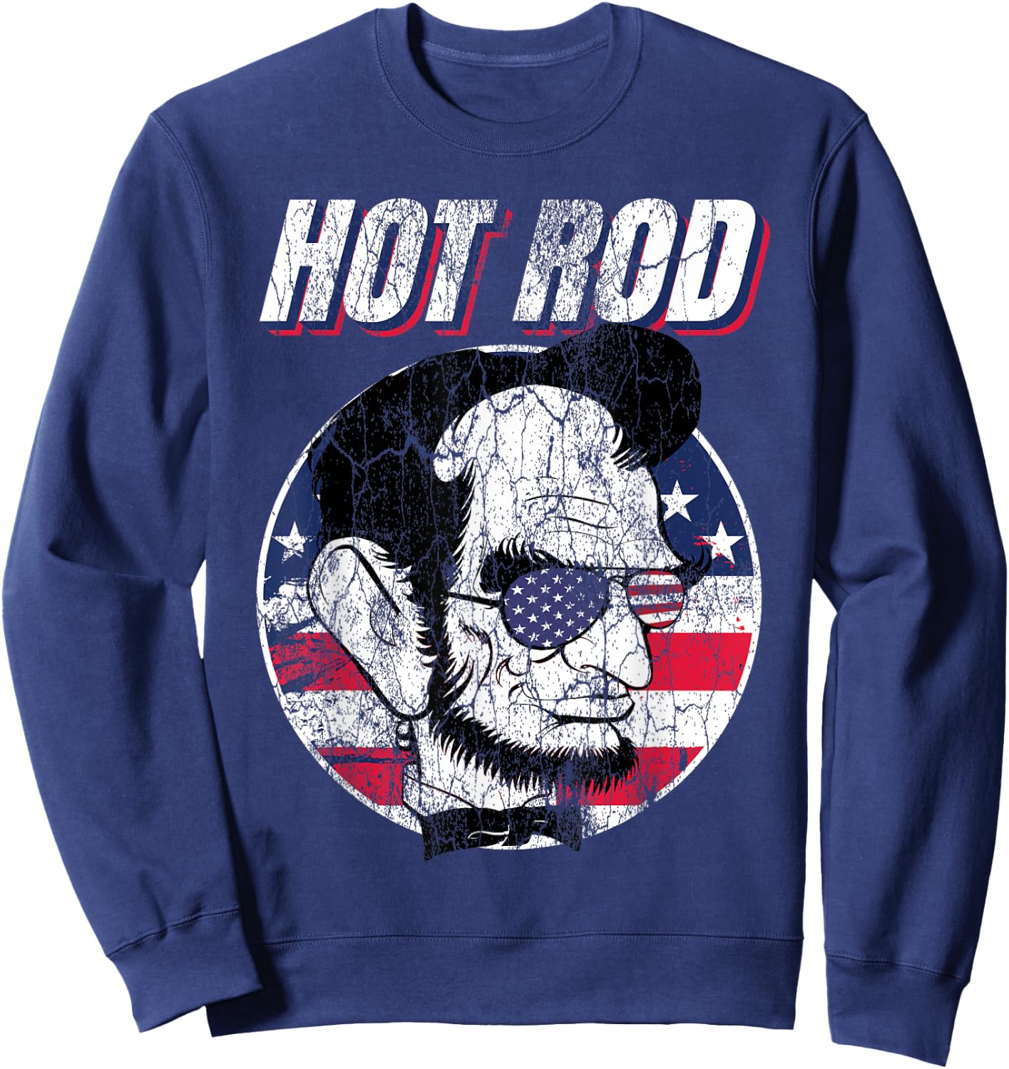 Hot Rod Abraham Lincoln Presidents Funny Muscle Car Vintage Sweatshirt - Sweatshirt | Navy
