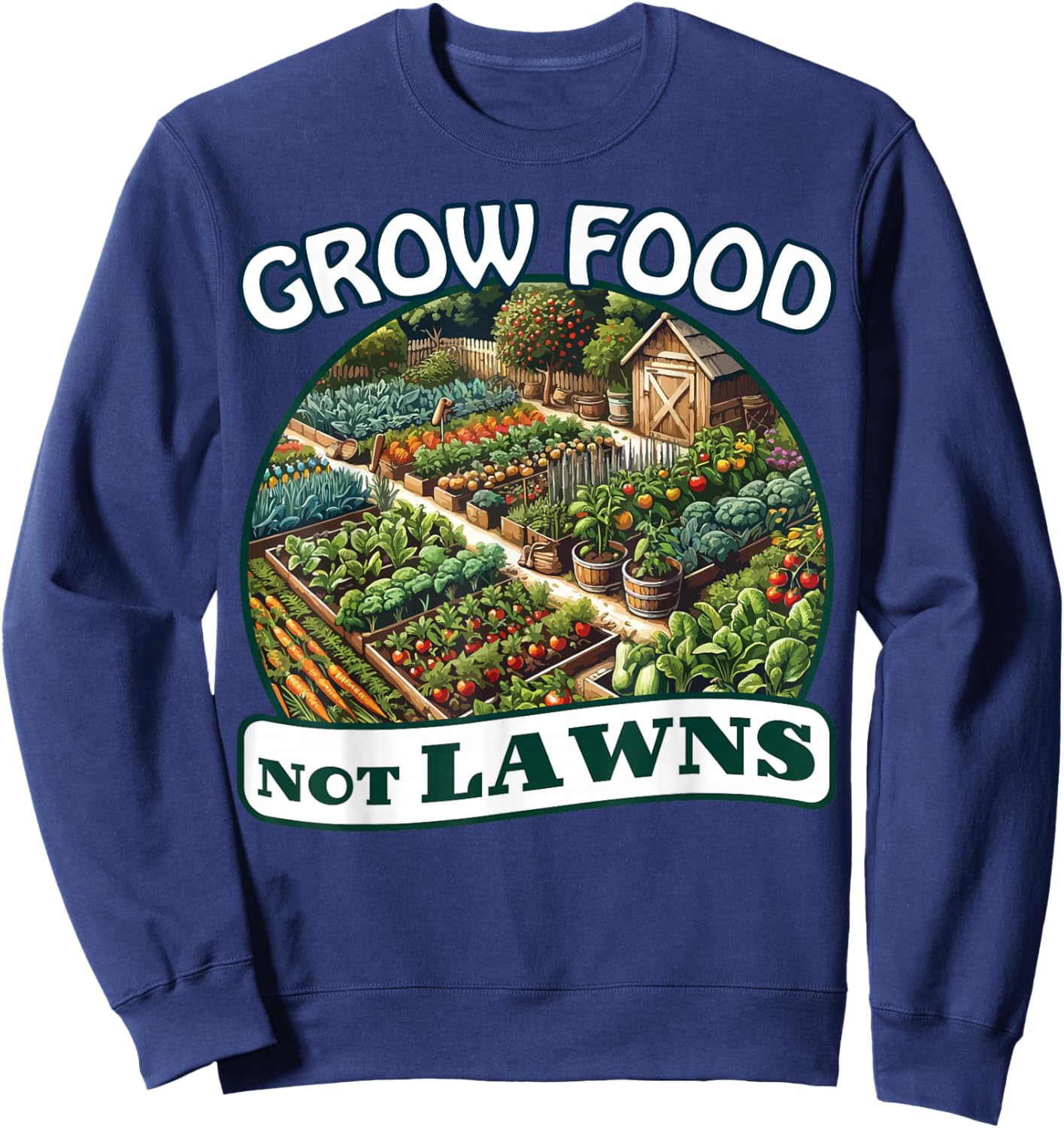 Grow Food Not Lawns Permaculture Food Forest Sweatshirt - Sweatshirt | Navy