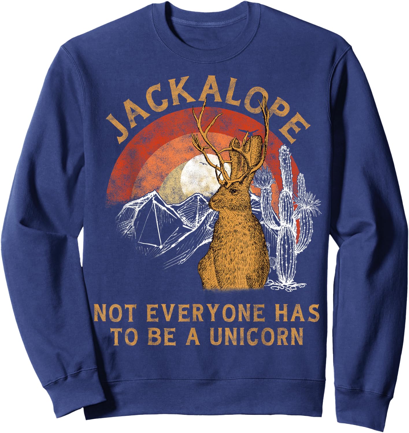 Jackrabbit Everyone Has To Be A Unicorn Rainbow Jackalope Sweatshirt - Sweatshirt | Navy