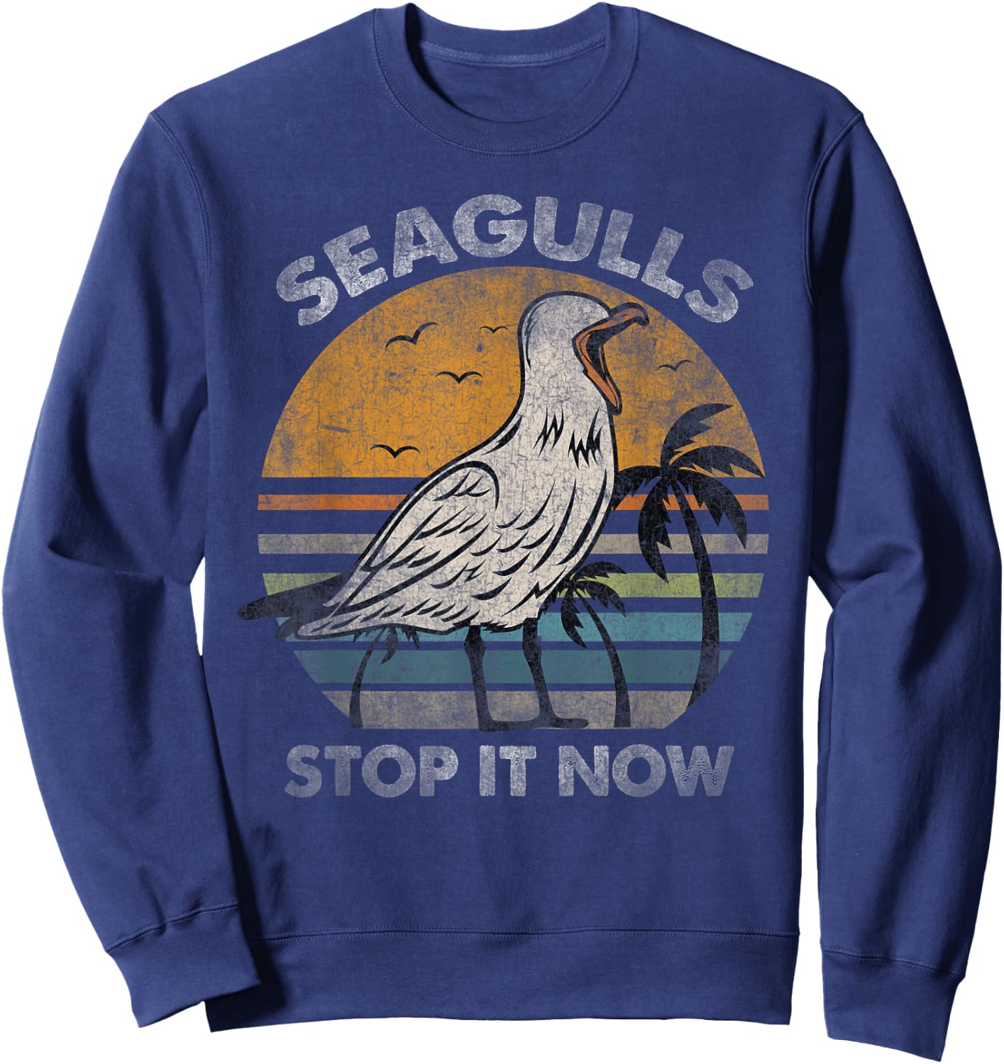 Seagulls Birds Lover Stop It Now Vintage Sweatshirt - Sweatshirt | Navy