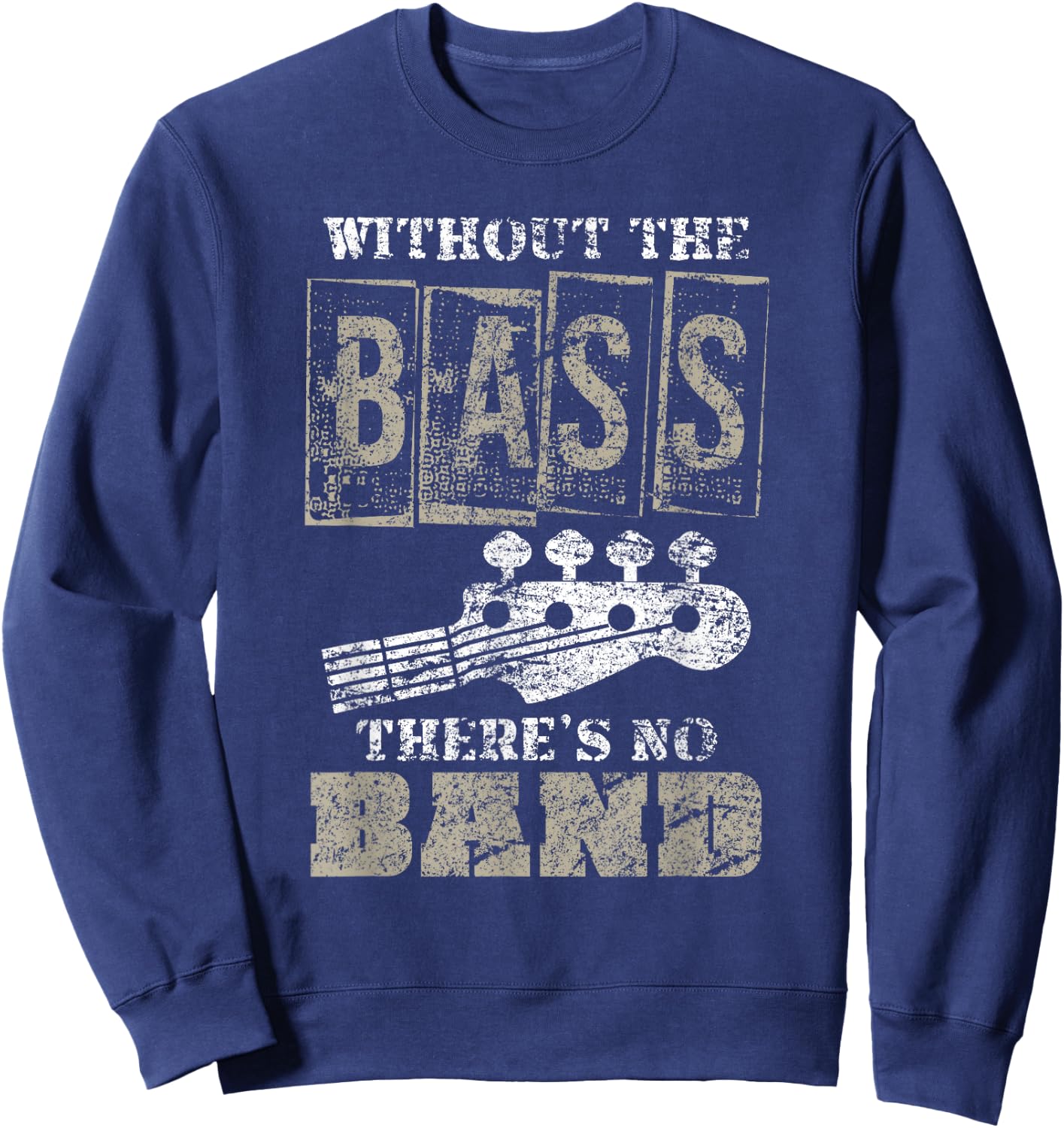 Music Lover Gift Bass Player Bass Guitar Sweatshirt - Sweatshirt | Navy