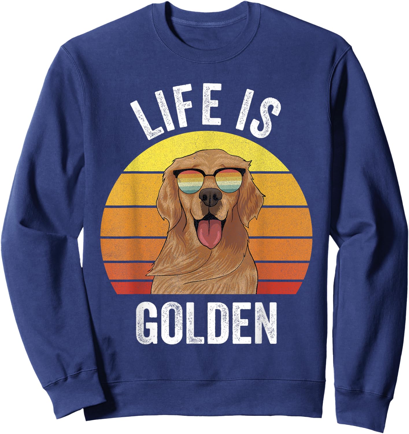 Retro Life Is Golden Shirt Golden Retriever Gifts Funny Dog Sweatshirt - Sweatshirt | Navy