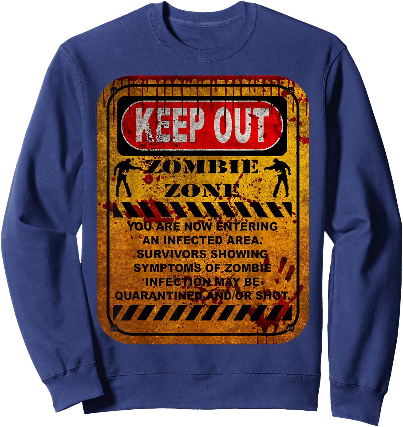 Zombie Zone Warning Sign Sweatshirt - Sweatshirt | Navy