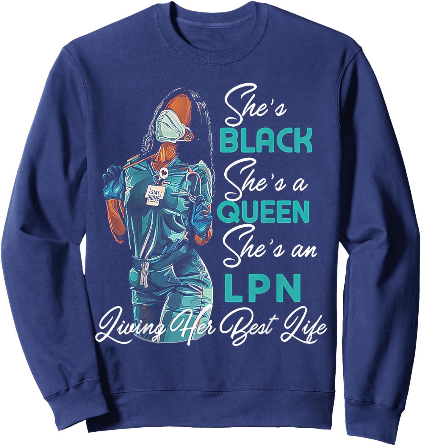 She's Black She's a Queen She's LPN Sweatshirt - Sweatshirt | Navy