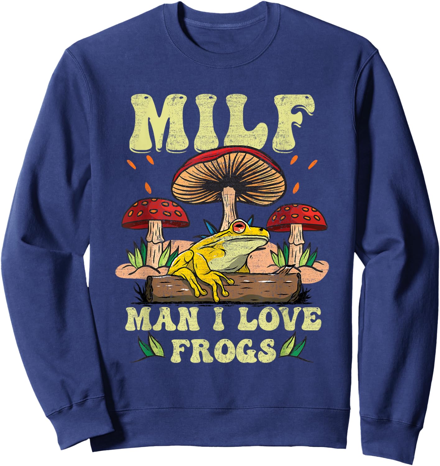 M I L F Man I Love Frogs Vintage Frog And Fungi Mushroom Sweatshirt - Sweatshirt | Navy