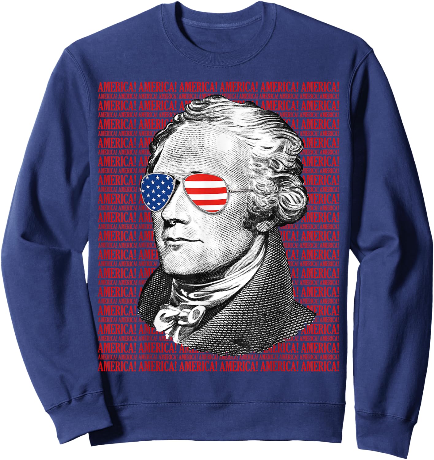 Alexander Hamilton America! Patriotic USA 4th of July Sweatshirt - Sweatshirt | Navy