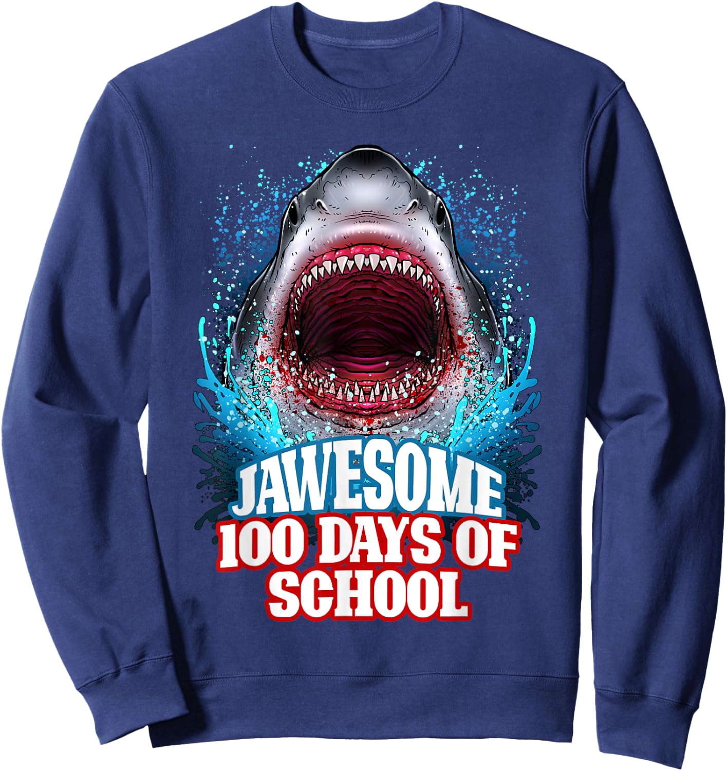 Jawesome 100 Days Of School Kids Adults Great White Shark Sweatshirt - Sweatshirt | Navy