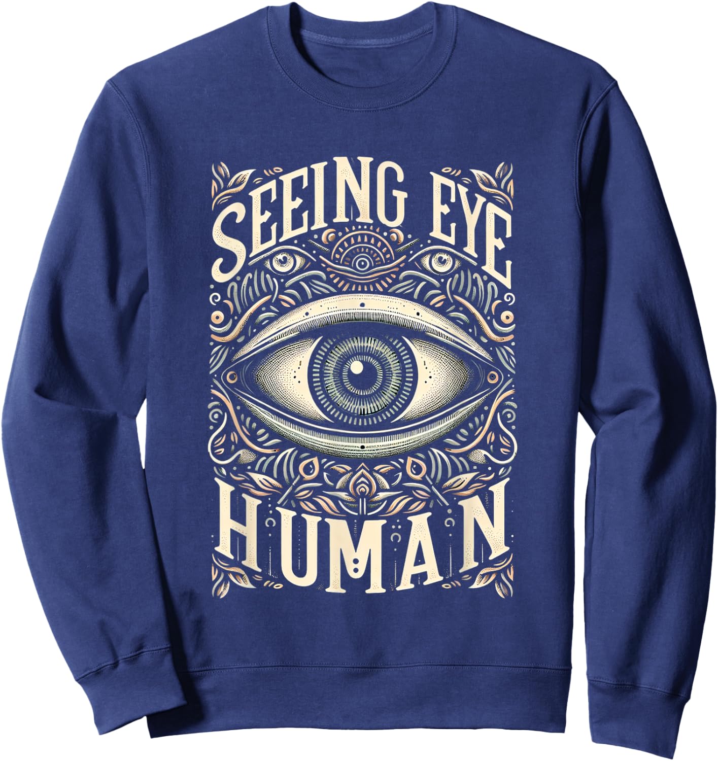 Seeing Eye Human _ Sweatshirt - Sweatshirt | Navy