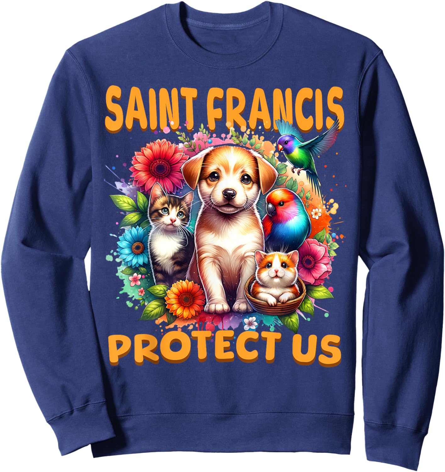 St Francis of Assisi Patron Saint of Animals Cute Catholic Sweatshirt - Sweatshirt | Navy