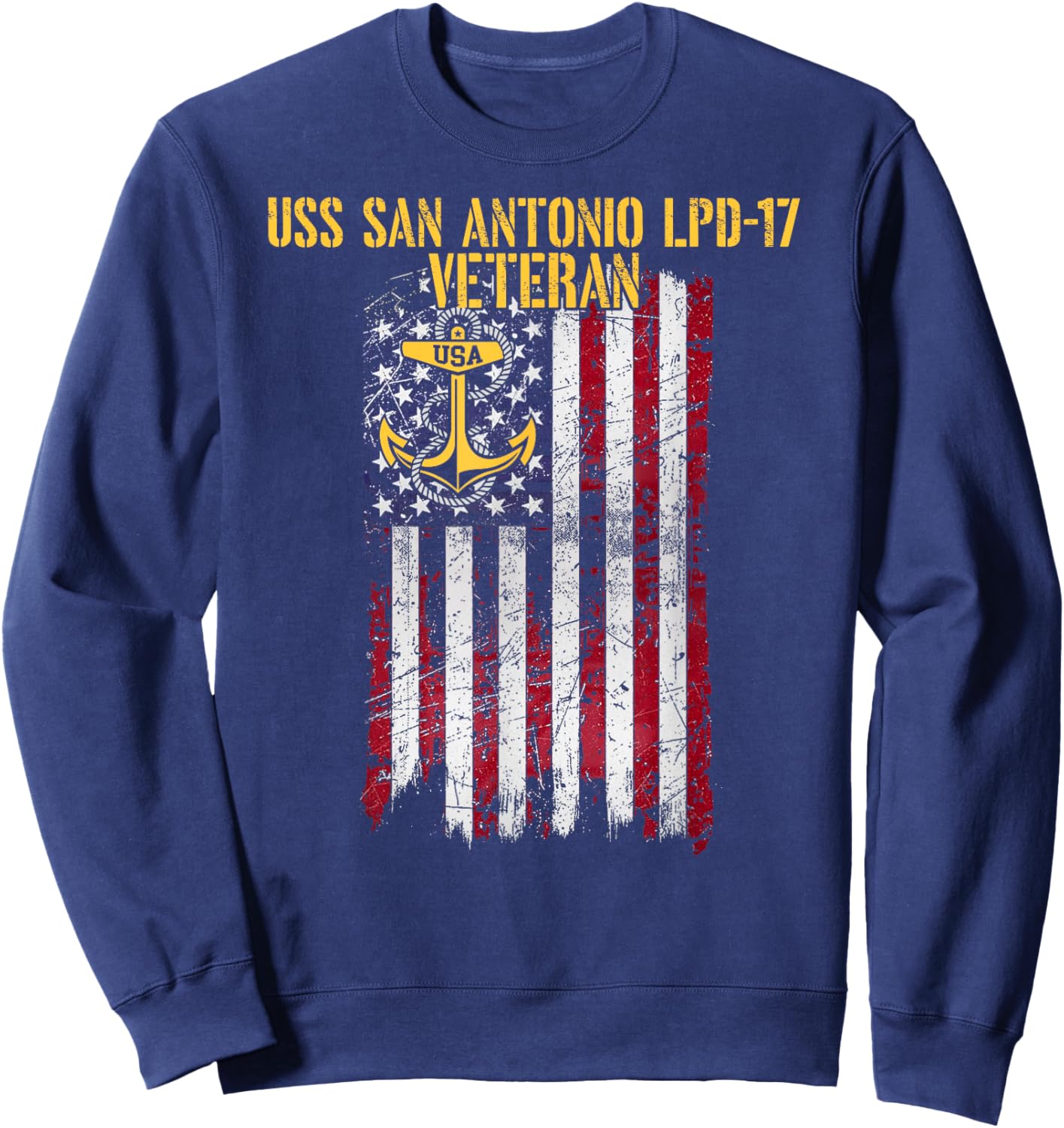 USS San Antonio LPD-17 Amphibious Transport Dock Veteran Sweatshirt - Sweatshirt | Navy