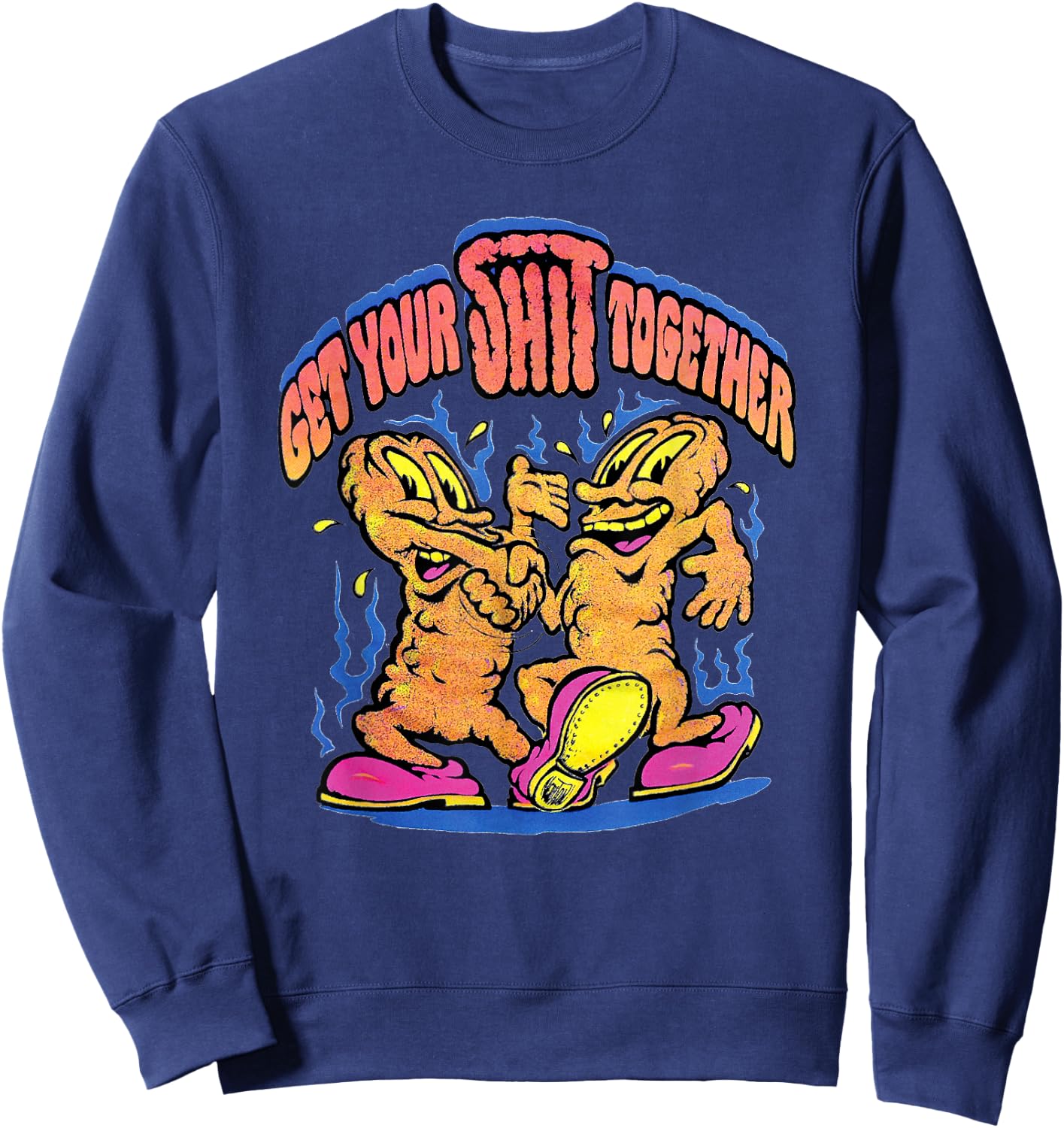 Get Your Shit Together Funny Vintage 70's Retro Adult Humor Sweatshirt - Sweatshirt | Navy