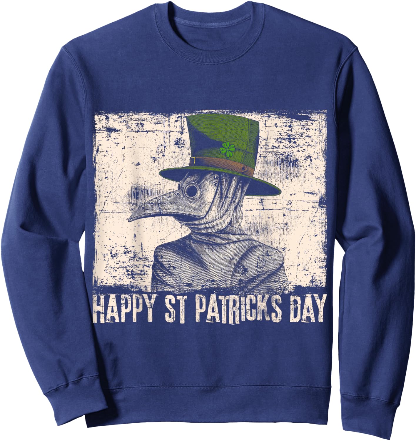 Happy St. Patricks Day Plague Doctor Quarantine Sweatshirt - Sweatshirt | Navy
