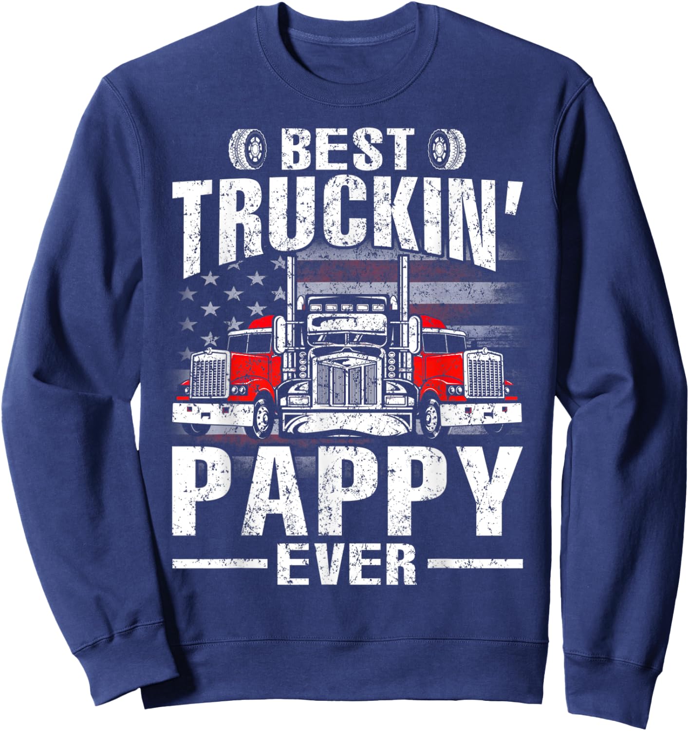 Best Truckin' Pappy Ever USA Flag Men Sweatshirt - Sweatshirt | Navy