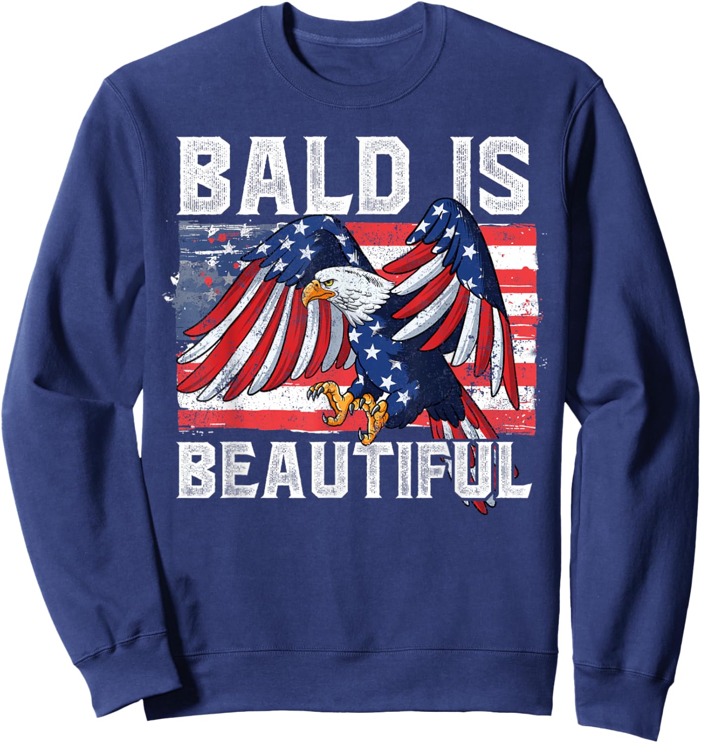 Bald Is Beautiful 4th Of July Sweatshirt - Sweatshirt | Navy