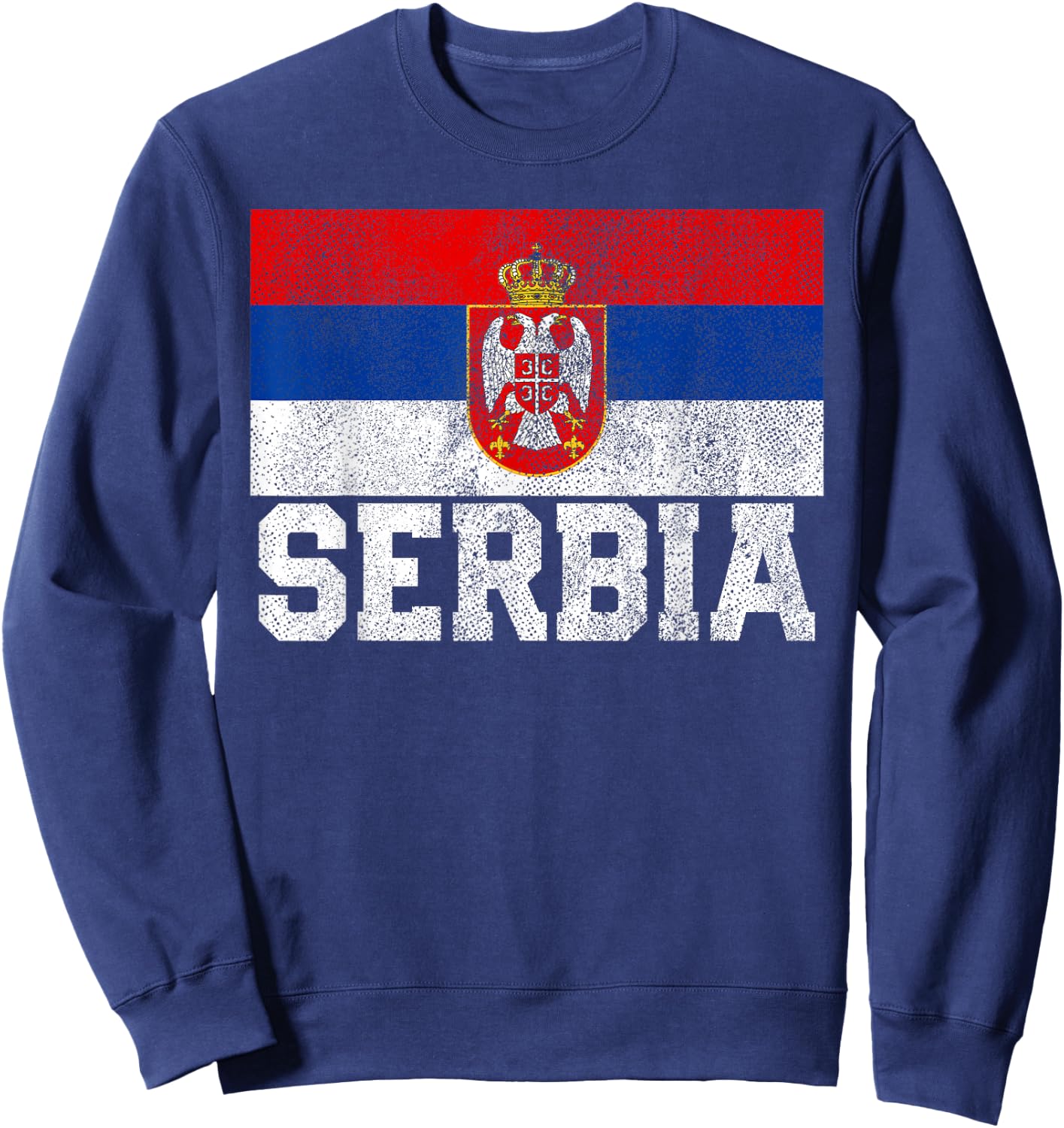 Serbian Serbia Flag National Pride Family Roots Country Gift Sweatshirt - Sweatshirt | Navy