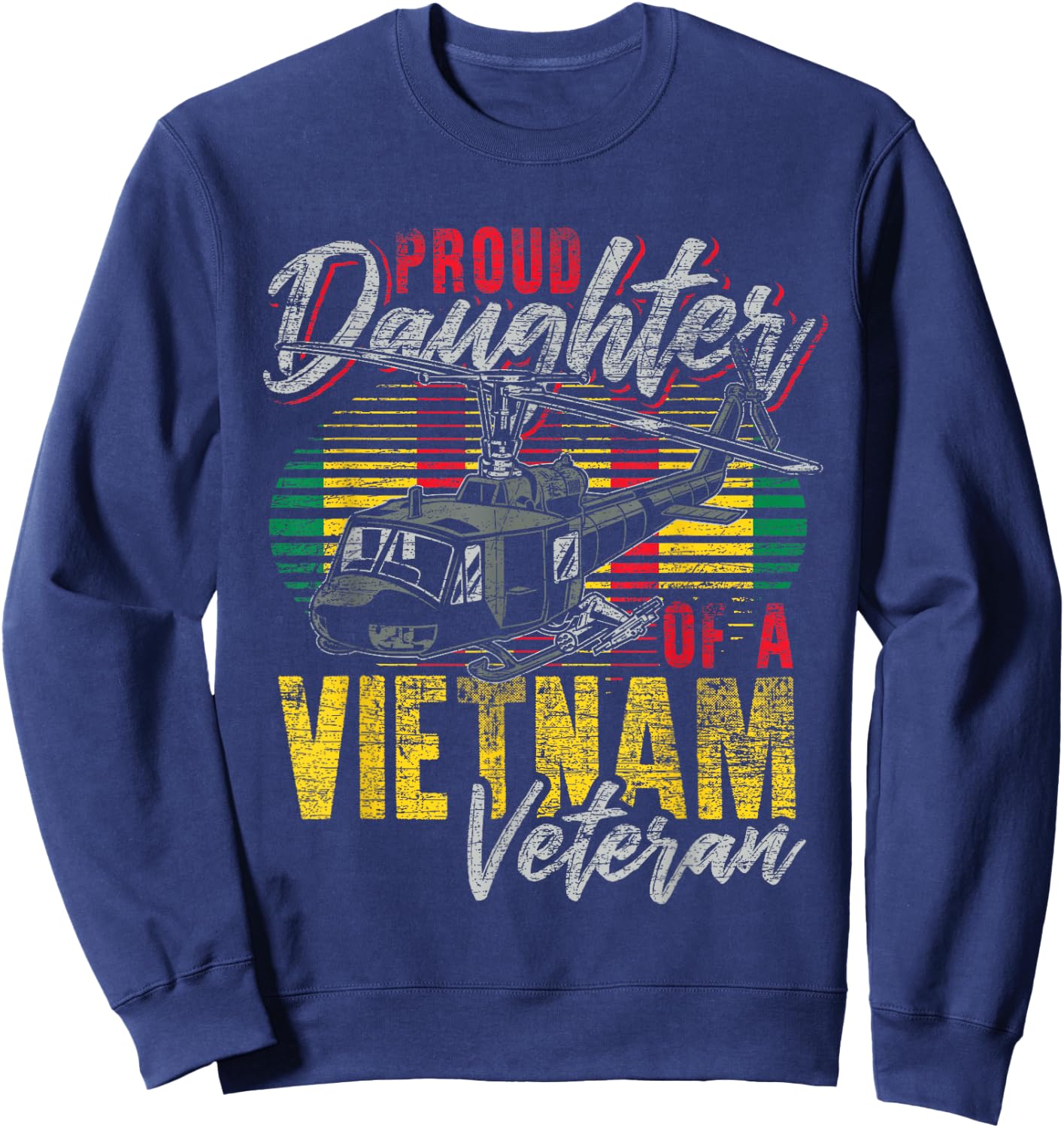 Proud Daughter Of A Vietnam Veteran Sweatshirt - Sweatshirt | Navy