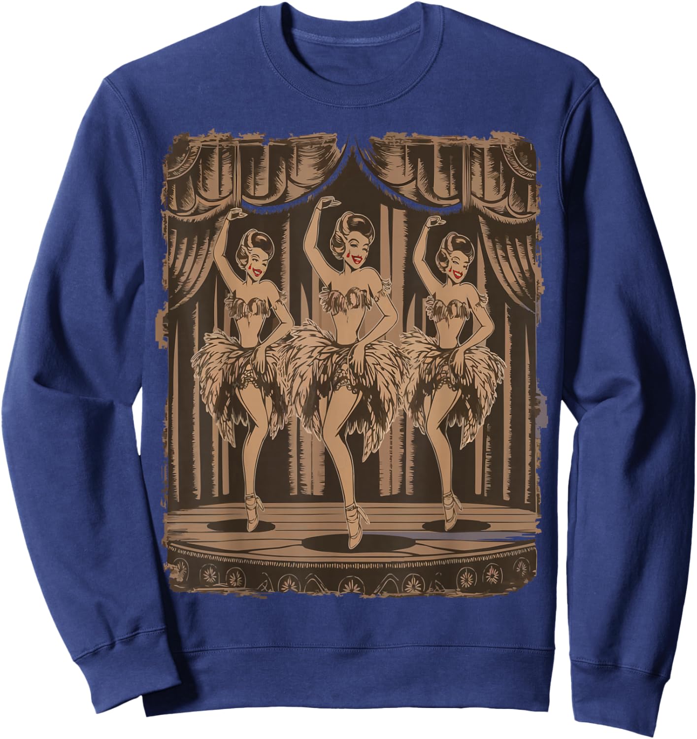Vintage Showgirls Dancing on Stage in Classic Burlesque Art Sweatshirt - Sweatshirt | Navy