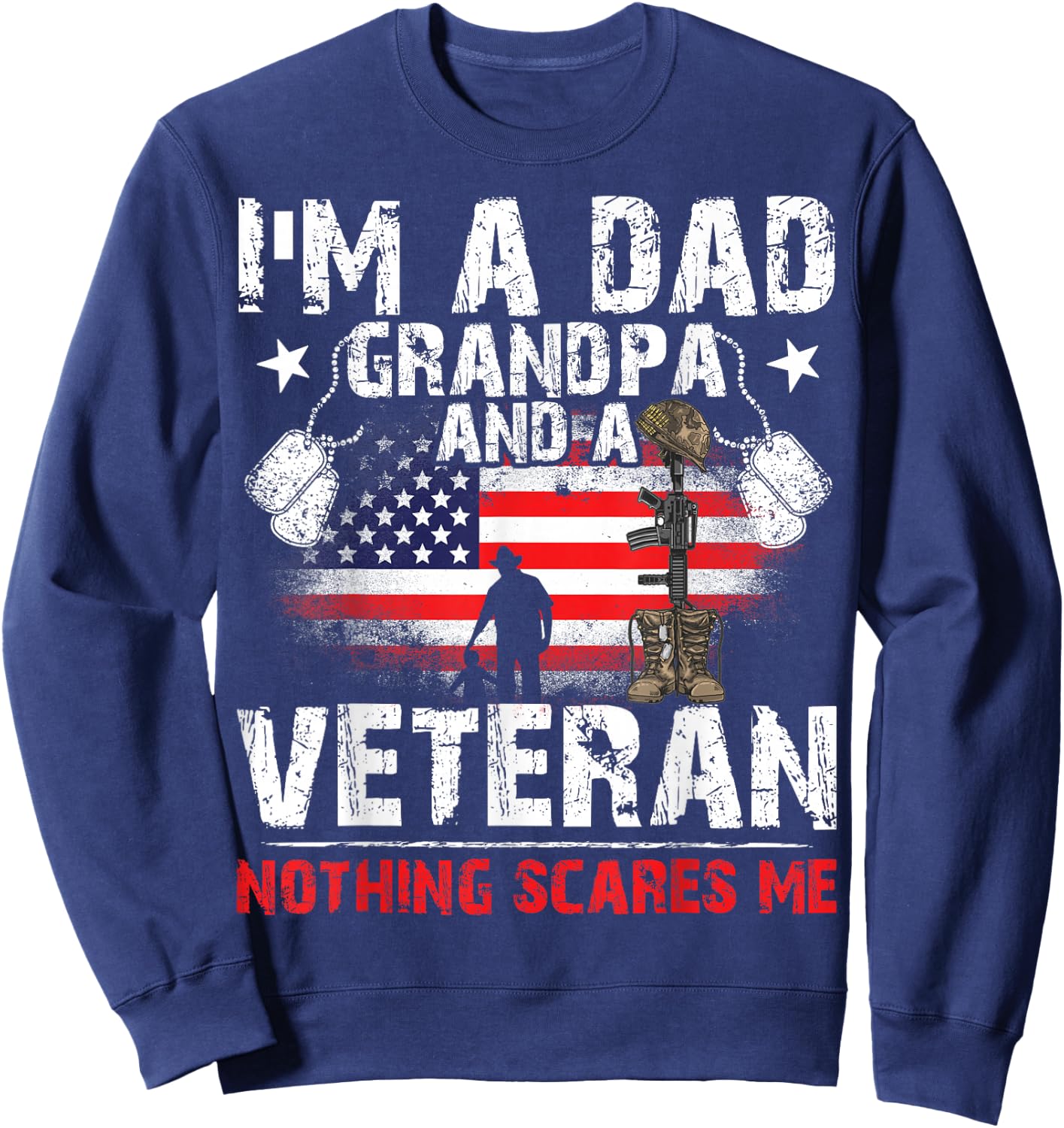 Father's Day - Veterans Day- I'm a Dad Grandpa and a Veteran Sweatshirt - Sweatshirt | Navy