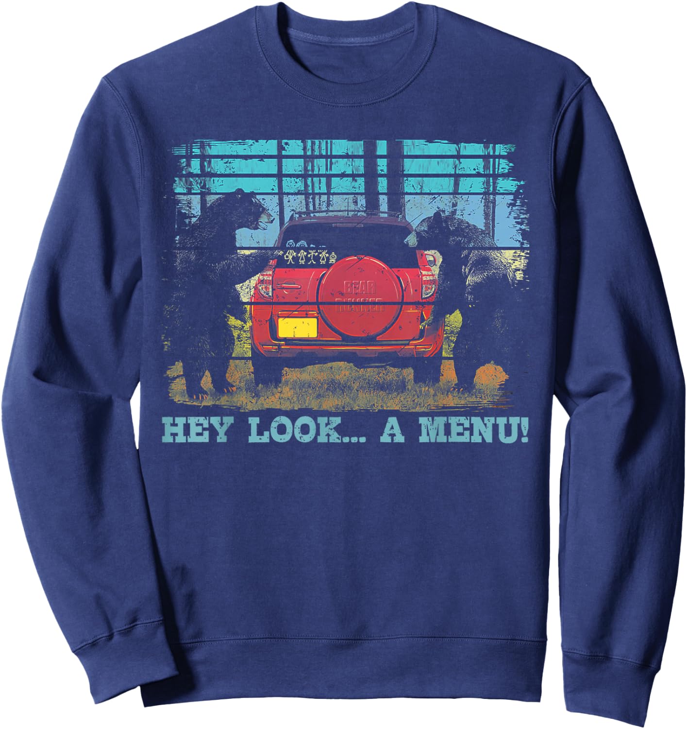 Hey Look A Menu Funny Bear Camping Retro Vintage Camper Car Sweatshirt - Sweatshirt | Navy