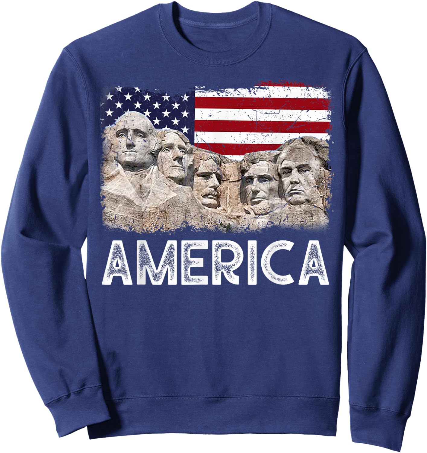 Trump President 45th Rushmore Mount American Flag 4th July Sweatshirt - Sweatshirt | Navy
