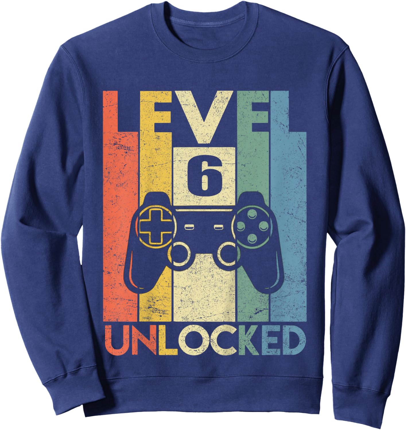 Level 6 Unlocked Shirt Funny Video Gamer 6th Birthday Gift Sweatshirt - Sweatshirt | Navy