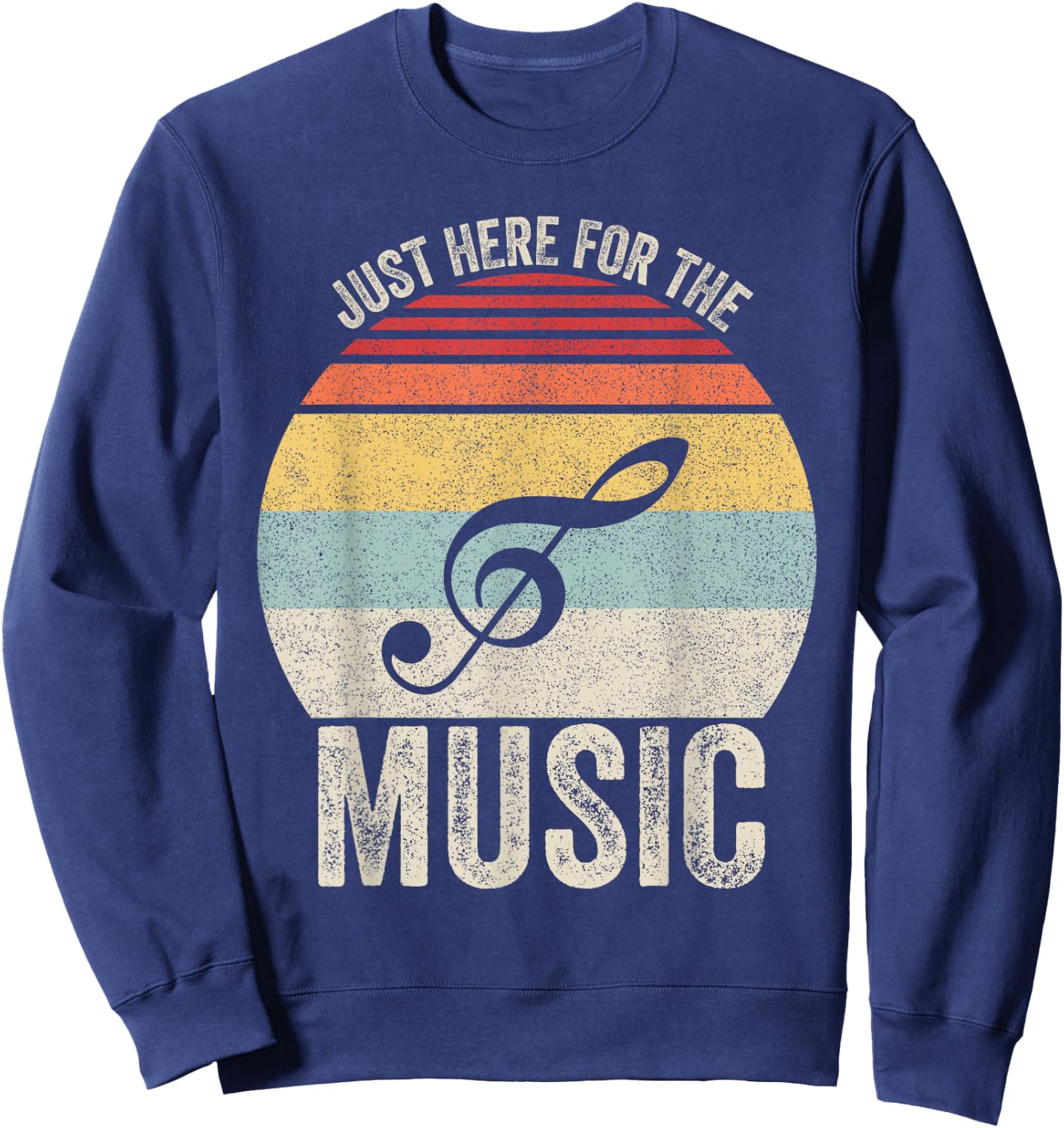 Vintage Retro Just Here For The Music Sweatshirt - Sweatshirt | Navy