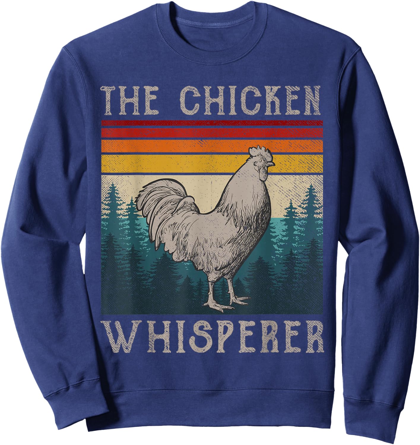 Chicken Whisperer Shirt Vintage Retro Chicken Farmer Sweatshirt - Sweatshirt | Navy
