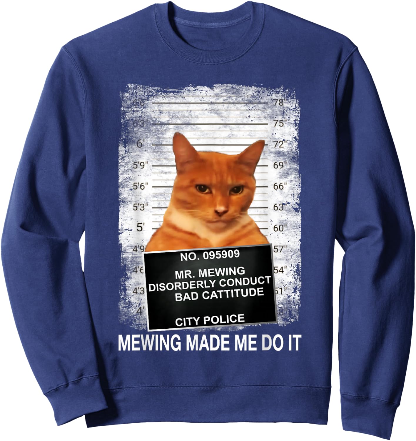 Mewing Made Me Do it, Funny Catnip Mogging Meme Cat Sweatshirt - Sweatshirt | Navy