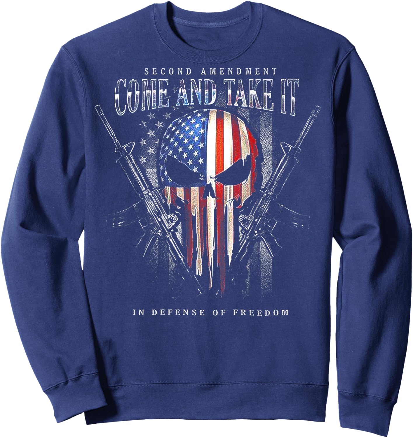 Second Amendment Come and Take It in Defense of Freedom Sweatshirt - Sweatshirt | Navy