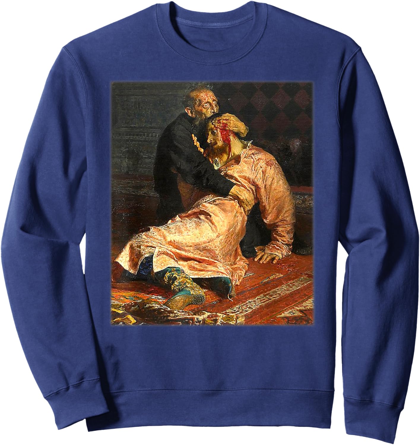 Ivan the Terrible and his Son Ivan Painting by Ilya Repin Sweatshirt - Sweatshirt | Navy