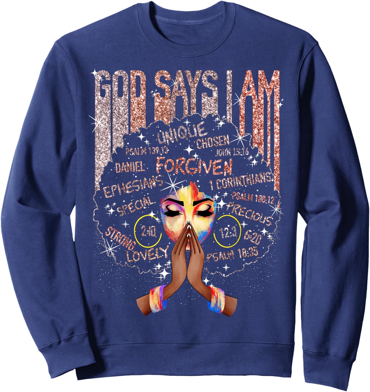 Black Girl God Says I Am Black Melanin History Month Pride Sweatshirt - Sweatshirt | Navy