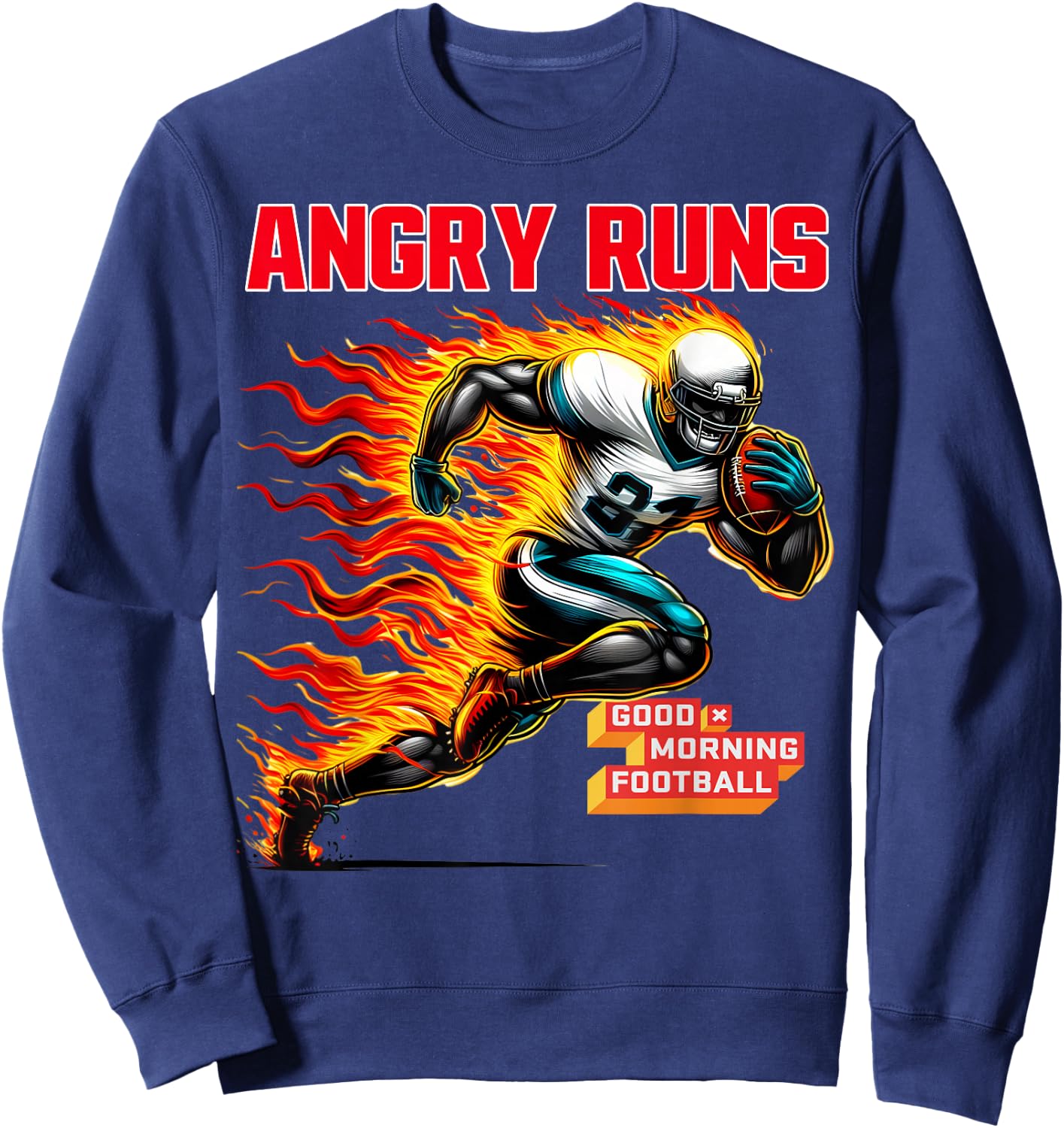 Angry Runs Good Morning Football Sport Lover Vintage Art Sweatshirt - Sweatshirt | Navy
