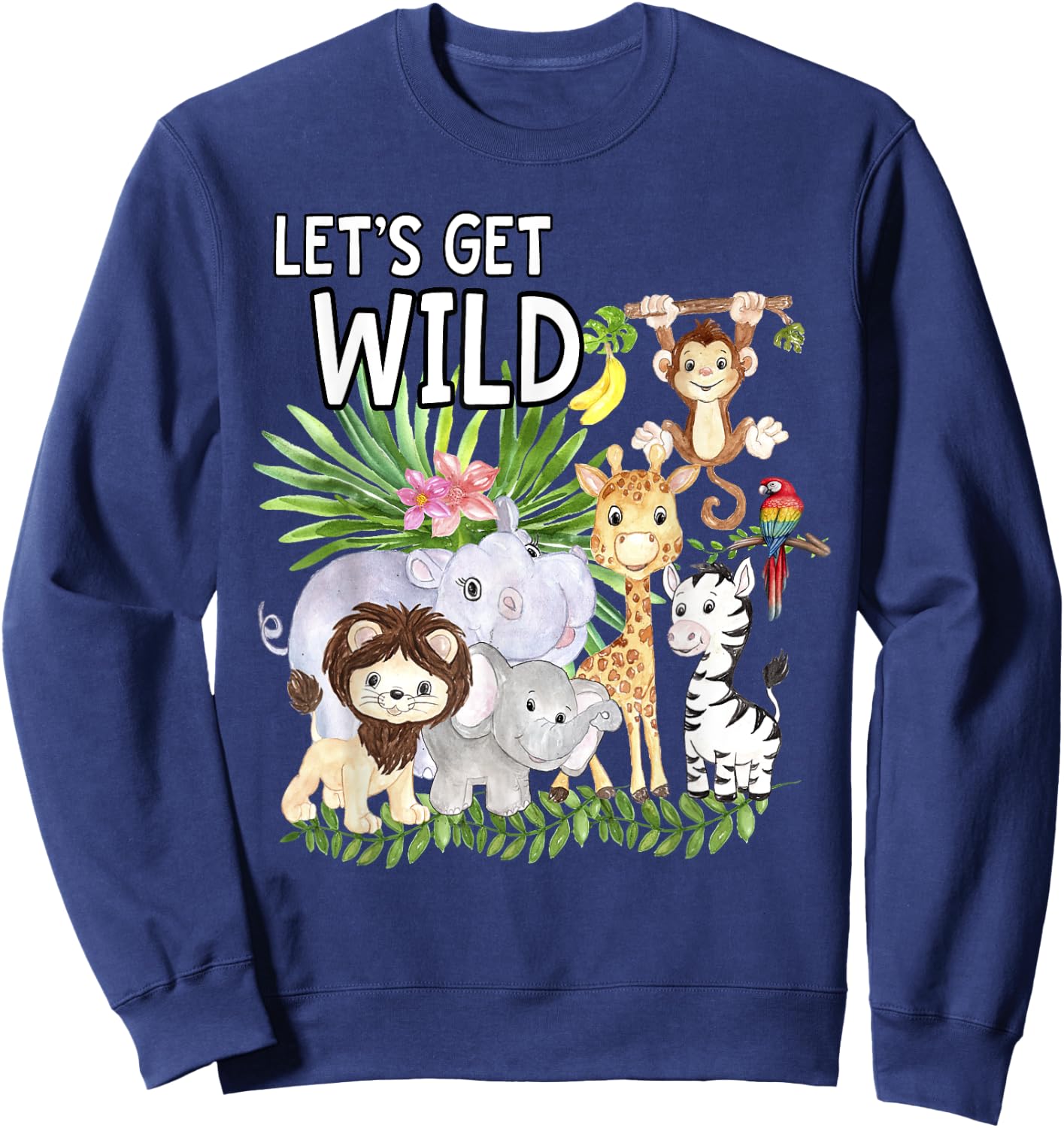 Let's Get Wild Zoo Animals Safari Party A Day At The Zoo Sweatshirt - Sweatshirt | Navy